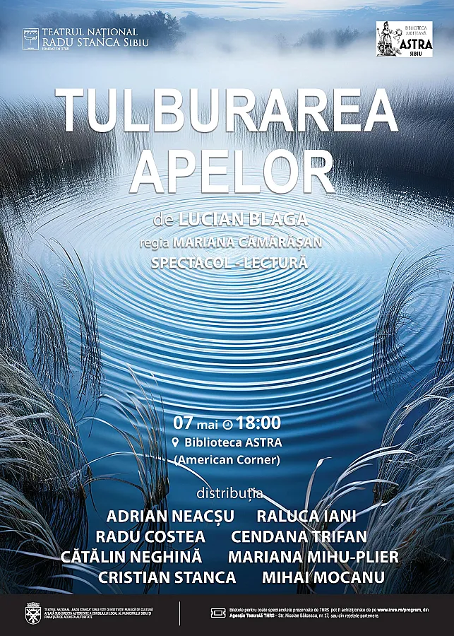 Spectacol-lectură: "TULBURAREA APELOR"