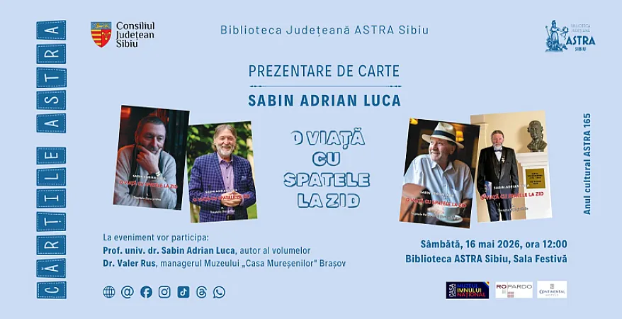 Prezentare de carte la Biblioteca ASTRA: „O viață cu spatele la zid”, de Sabin Adrian Luca