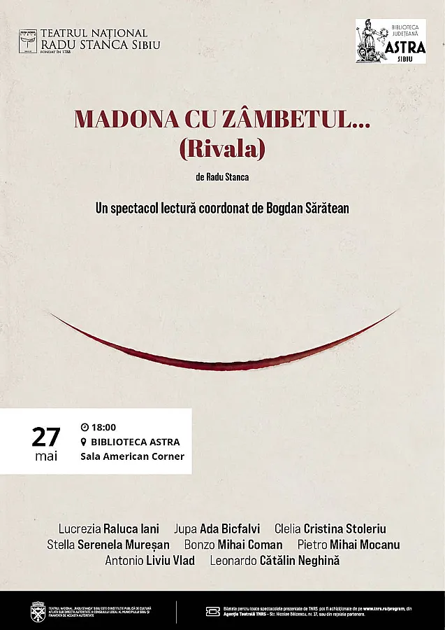 Spectacol-lectură: "MADONA CU ZÂMBETUL... (Rivala)" (R. Stanca)
