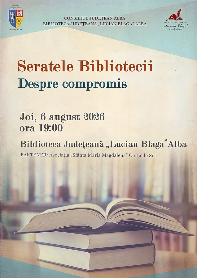„Despre compromis” – tema propusă pentru dezbatere la Seratele Bibliotecii Județene „Lucian Blaga” Alba