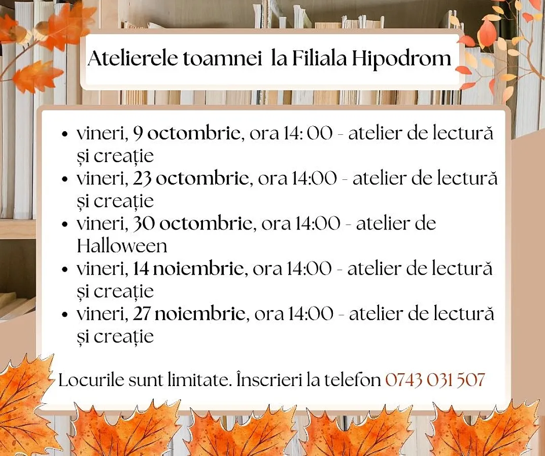 Atelierele toamnei la Filiala Hipodrom a Bibliotecii ASTRA