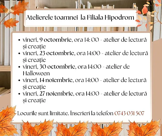 Atelierele toamnei la Filiala Hipodrom a Bibliotecii ASTRA